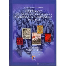 Edifil - Catálogo sellos Locales de la Guerra Civil Española - 1936/1939 - Tomo III - Andalucia (Almeria, Cádiz, Córdoba, Granada y Huelva))