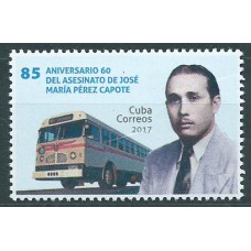 Cuba Correo 2017 Yvert 5649 ** Mnh 60 Años del Asesinato de Jose Mª Pérez Capote
