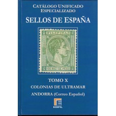 Edifil - Catálogo España Especializado  2019 - Tomo X - Colonias de Ultramar y Andorra (Correo Español)